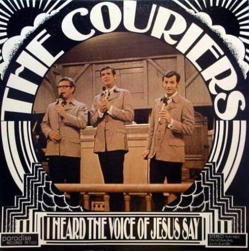 The Couriers - I Heard The Voice Of Jesus Say