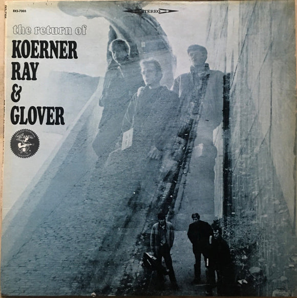 Koerner, Ray & Glover - The Return Of Koerner, Ray & Glover