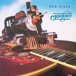 Bob Ayala - Journey