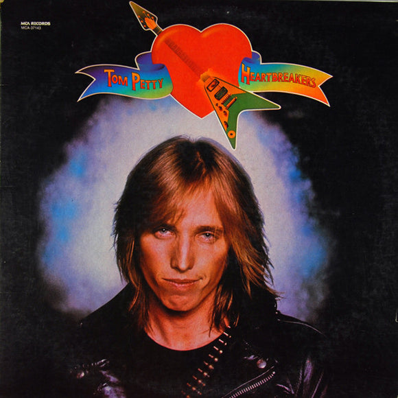 Tom Petty And The Heartbreakers - Tom Petty And The Heartbreakers