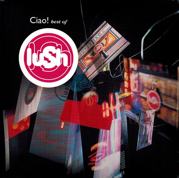 Lush - Ciao! Best Of Lush