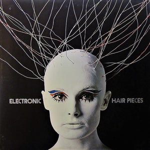 Mort Garson - Electronic Hair Pieces