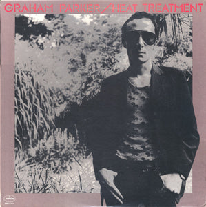 Graham Parker And The Rumour - Heat Treatment