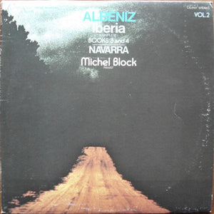 Albinez, Michel Block (Piano) - Vol.2 Iberia (Complete) Books 3 And 4 / Navarra