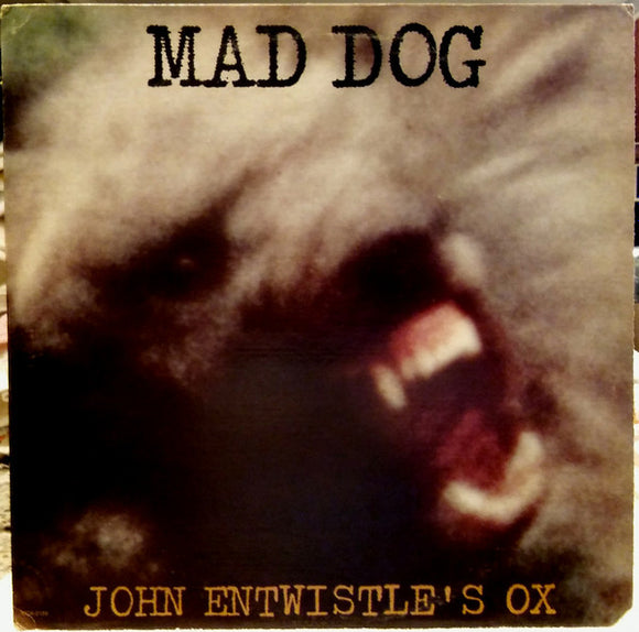 John Entwistle's Ox - Mad Dog
