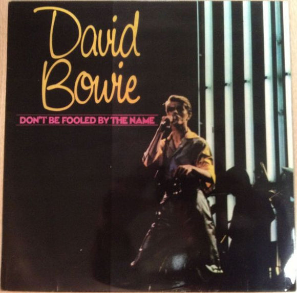 David Bowie - Don't Be Fooled By The Name