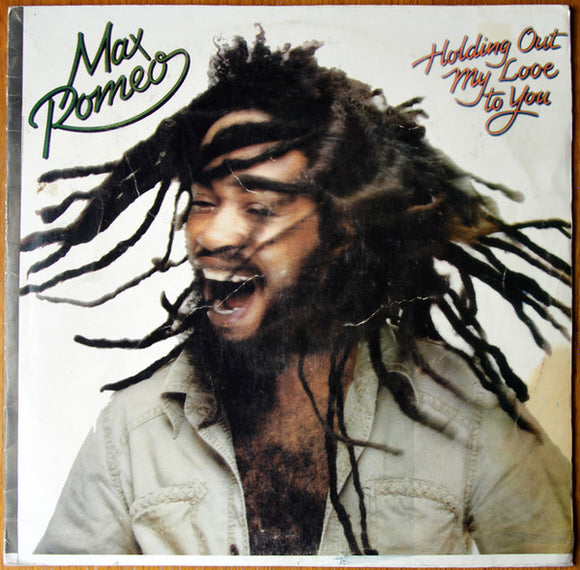 Max Romeo - Holding Out My Love To You