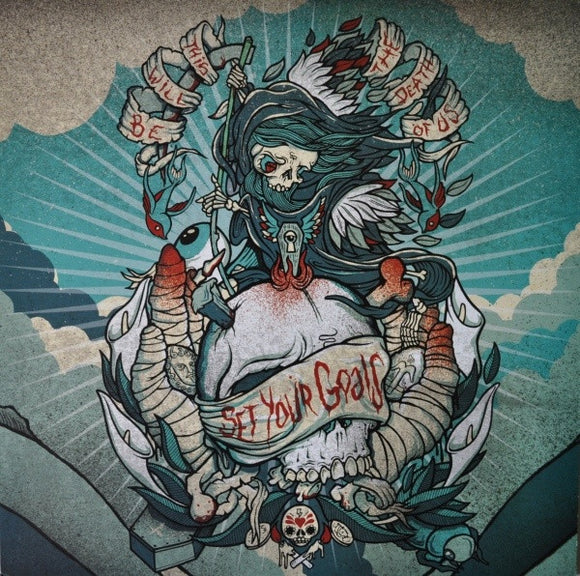 Set Your Goals - This Will Be The Death Of Us