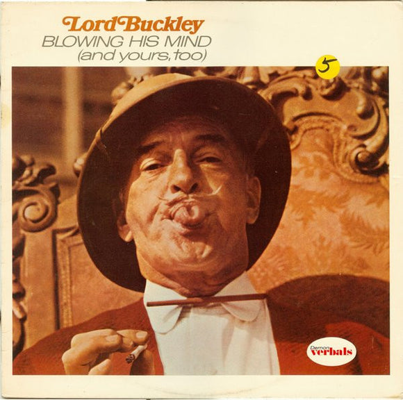 Lord Buckley - Blowing His Mind (And Yours Too)