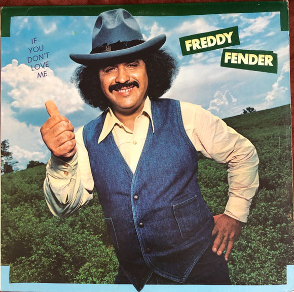 Freddy Fender - If You Don't Love Me