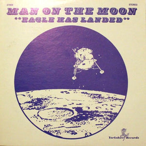 NASA - Man On The Moon "Eagle Has Landed"