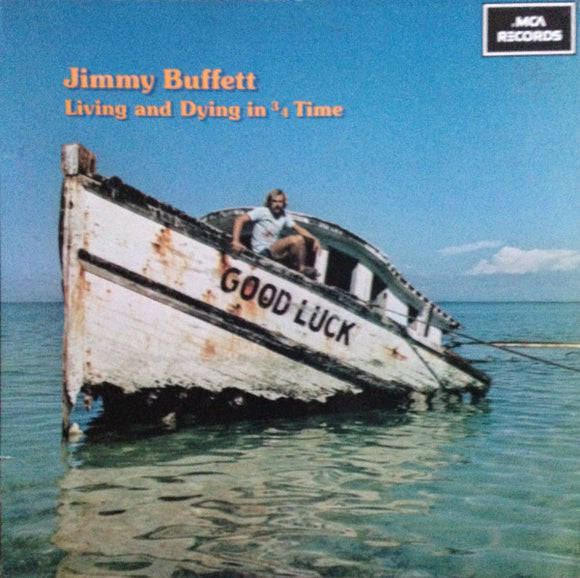 Jimmy Buffett - Living And Dying In 3/4 Time