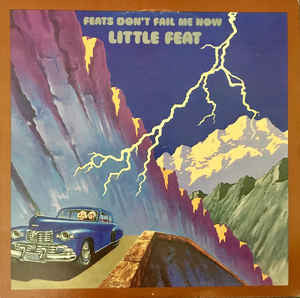 Little Feat - Feats Don't Fail Me Now