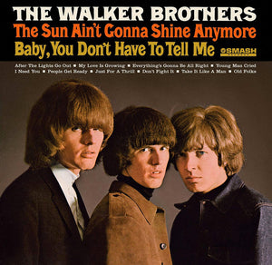 The Walker Brothers - The Sun Ain't Gonna Shine Anymore