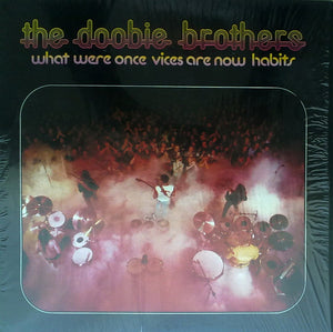 The Doobie Brothers - What Were Once Vices Are Now Habits