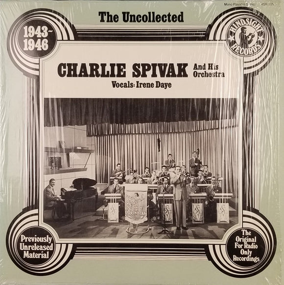 Charlie Spivak And His Orchestra - The Uncollected Charlie Spivak, 1943-1946