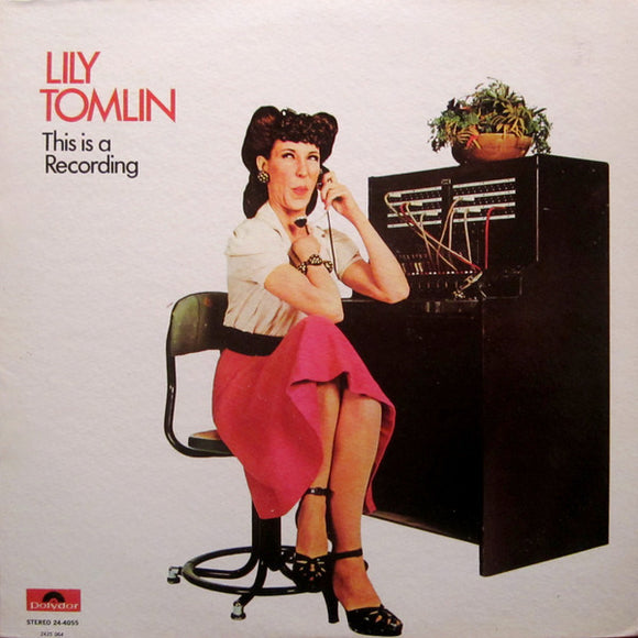 Lily Tomlin - This Is A Recording
