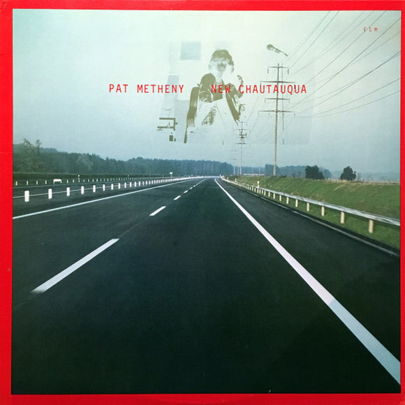 Pat Metheny - New Chautauqua