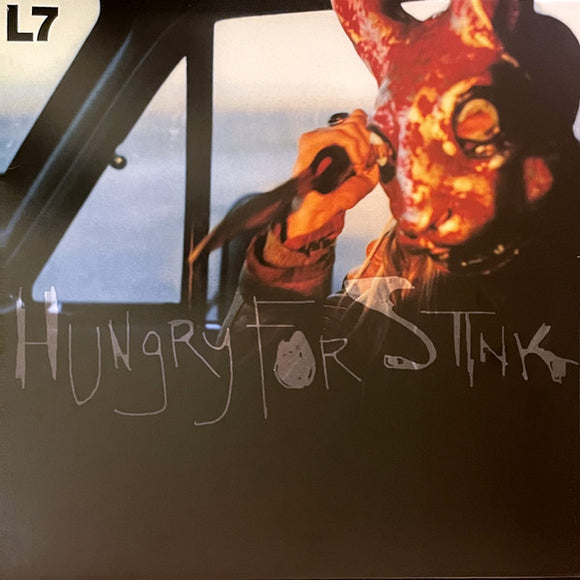 L7 - Hungry For Stink – SolSta Records