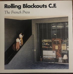 Rolling Blackouts Coastal Fever - The French Press