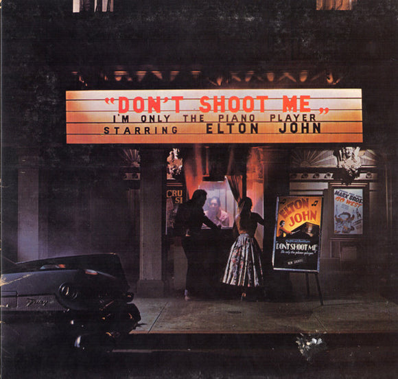 Elton John - Don't Shoot Me I'm Only The Piano Player