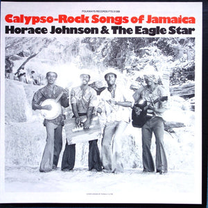 Horace Johnson And The Eagle Star - Calypso-Rock Songs Of Jamaica