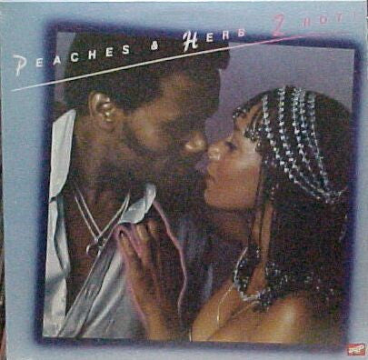 Peaches & Herb - 2 Hot!