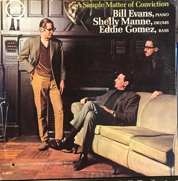Bill Evans, Shelly Manne, Eddie Gomez - A Simple Matter Of Conviction