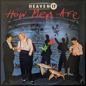 Heaven 17 - How Men Are