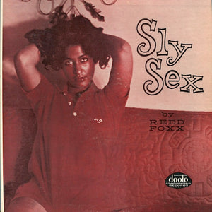 Redd Foxx - Sly Sex