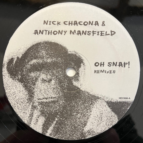 Nick Chacona & Anthony Mansfield - Oh Snap! (Remixes)