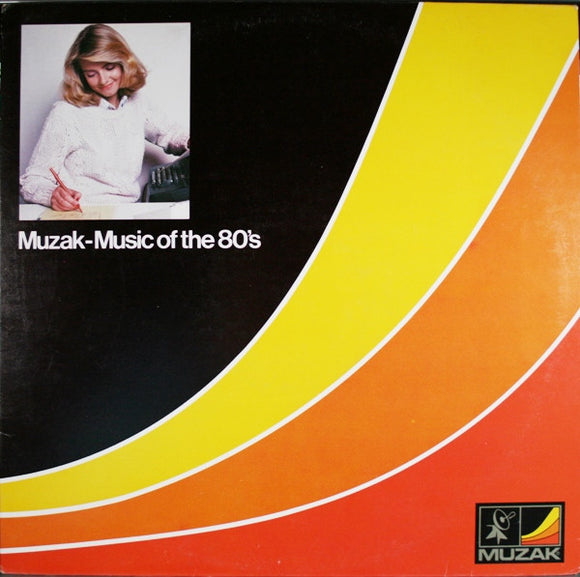 Muzak - Music Of The 80's