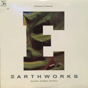 Bill Bruford's Earthworks - Earthworks
