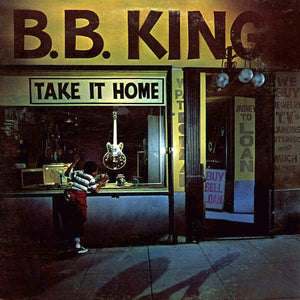 B.B. King - Take It Home