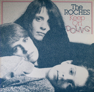 The Roches - Keep On Doing