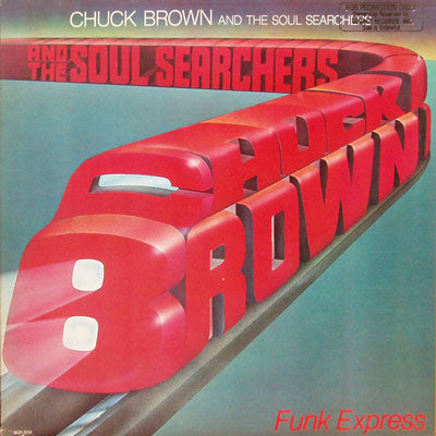 Chuck Brown & The Soul Searchers - Funk Express