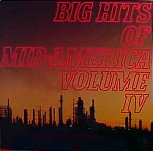 Various - Big Hits Of Mid-America, Volume IV
