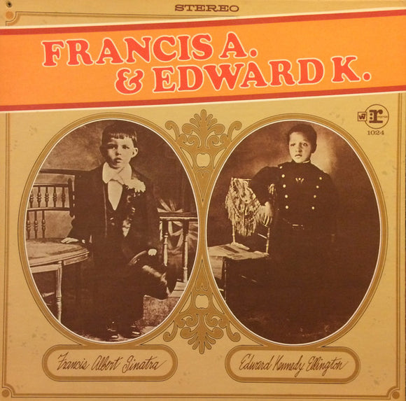 Frank Sinatra & Duke Ellington - Francis A. & Edward K.