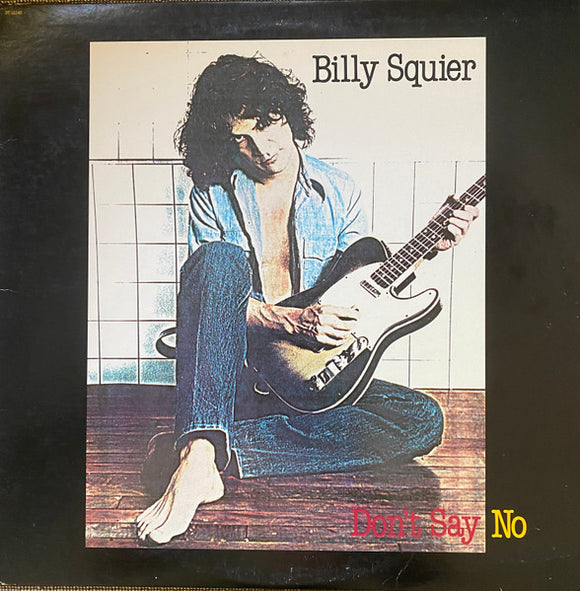 Billy Squier - Don't Say No