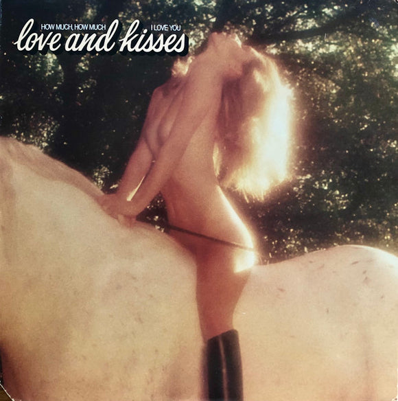 Love & Kisses - How Much, How Much I Love You