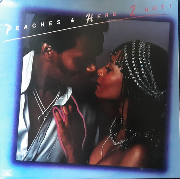 Peaches & Herb - 2 Hot!