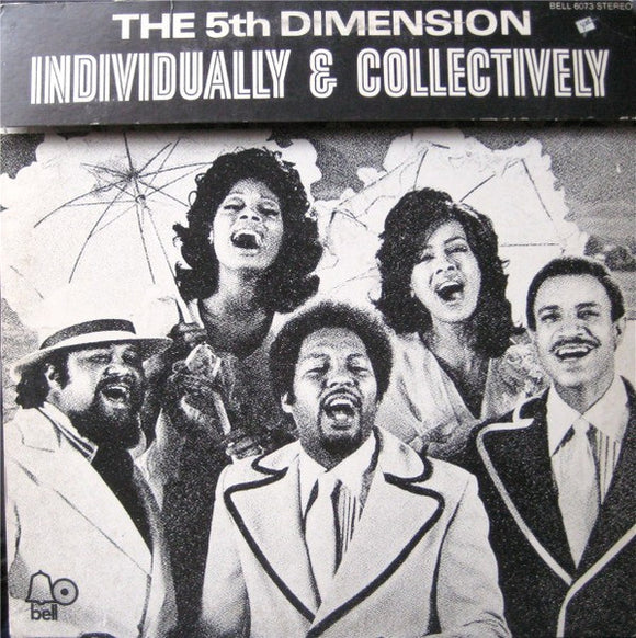The Fifth Dimension - Individually & Collectively