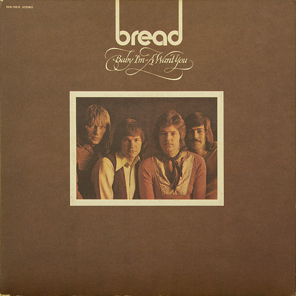 Bread - Baby I'm-A Want You