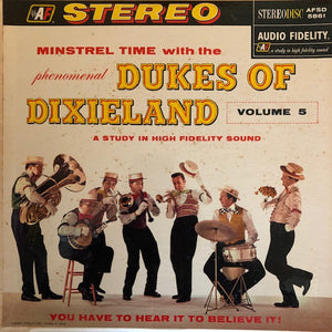 The Dukes Of Dixieland - Minstrel Time With The Phenomenal Dukes Of Dixieland Volume 5