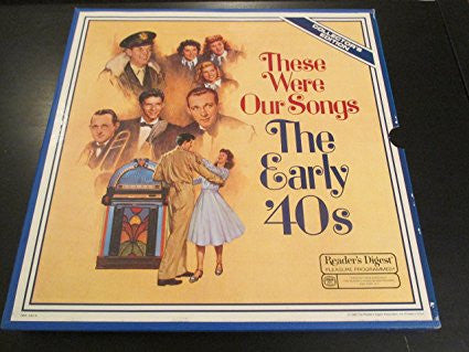 Various - These Were Our Songs - The Early '40s