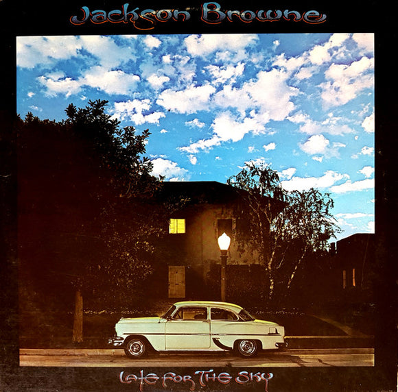 Jackson Browne - Late For The Sky