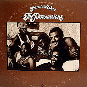 The Persuasions - Spread The Word