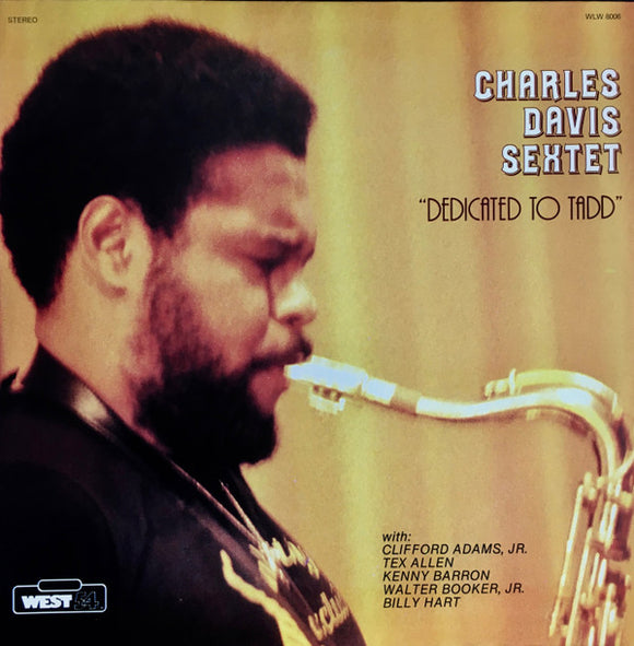 Charles Davis Sextet - Dedicated To Tadd