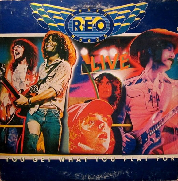REO Speedwagon - You Get What You Play For