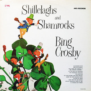 Bing Crosby - Shillelaghs And Shamrocks